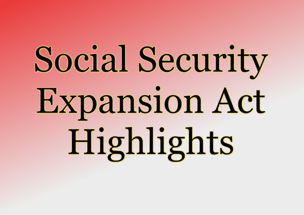 Social Security Expansion Act Highlights